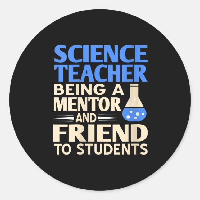 Womens Science Teacher Mentor And Friend To Studen Classic Round Sticker (Front)