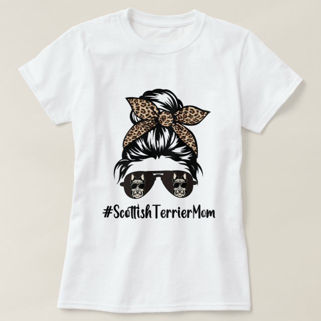 Womens Scottish Terrier Mum Life Messy Bun Hair Le T-Shirt (Design Front)