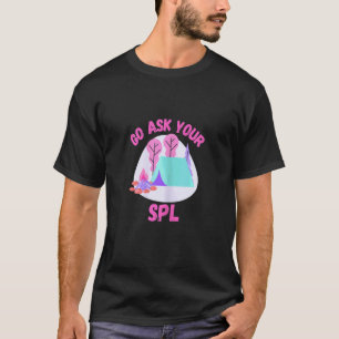 Womens Scout Leader Quote Go Ask Your Spl Cool Sc T-Shirt