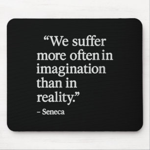Womens Seneca Quote Suffer In Imagination Stoic Ph Mouse Mat