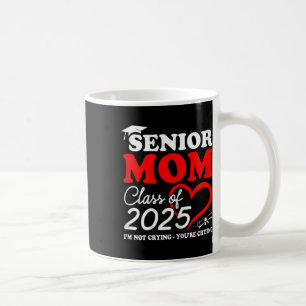 Womens Senior Mum 2025 Cl Of 2025 Proud Mum Gradua Coffee Mug