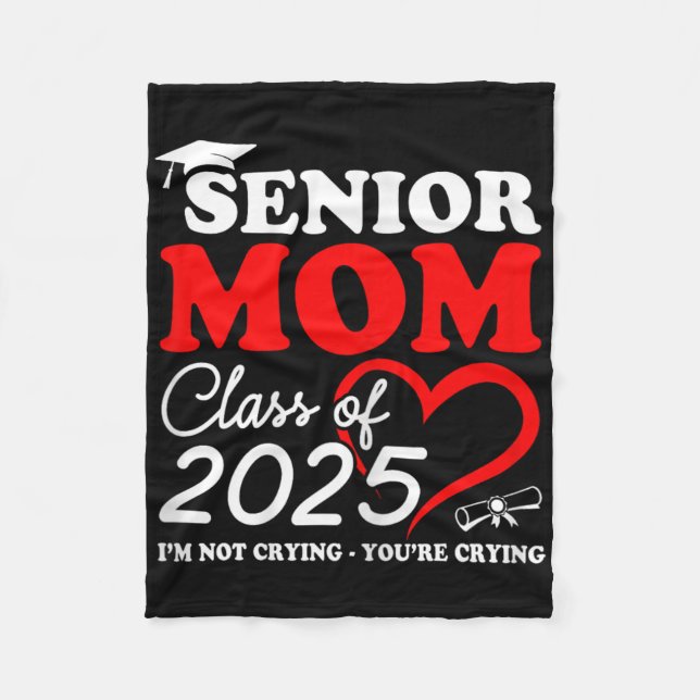 Womens Senior Mum 2025 Cl Of 2025 Proud Mum Gradua Fleece Blanket (Front)