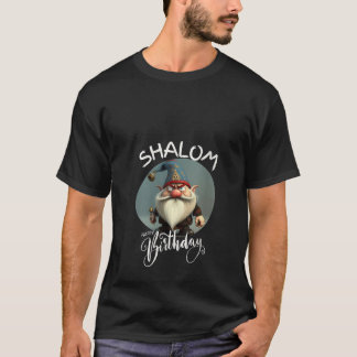 Womens Shalom Gnome Happy Birthday Gnome s Gnome H T-Shirt