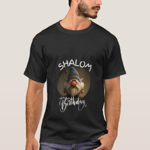 Womens Shalom Gnome Happy Birthday Gnome s Gnome H T-Shirt