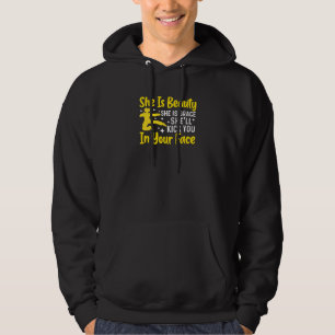 Womens She Is Beauty She Is Grace She'll Kick You Hoodie