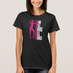 Womens She Will Endure All Things Fitness Gym Wome T-Shirt