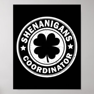 Womens Shenanigans Coordinator Mens St Patricks Da Poster