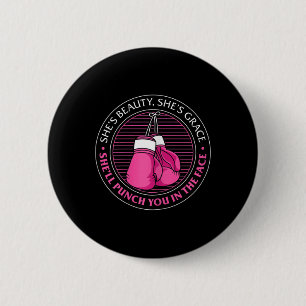 Womens She's Beauty She's Grace She'll Punch You I 6 Cm Round Badge