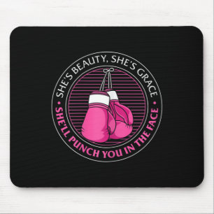 Womens She's Beauty She's Grace She'll Punch You I Mouse Mat
