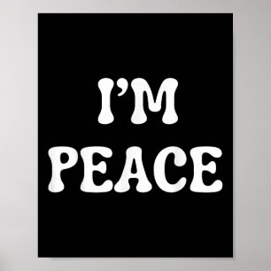 Womens Shirt I Come In Peace Im Peace Funny Matchi Poster