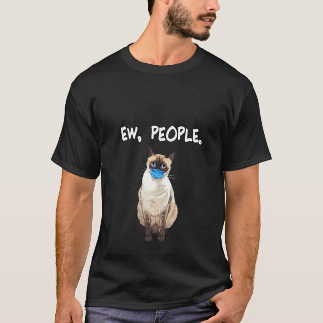 Womens Siamese Ew People  Cat Wearing Face Mask T-Shirt (Front)