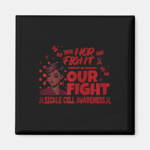 Womens Sickle Cell Her Fight Is Our Fight Support  Magnet
