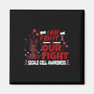 Womens Sickle Cell Her Fight Is Our Fight Support  Magnet