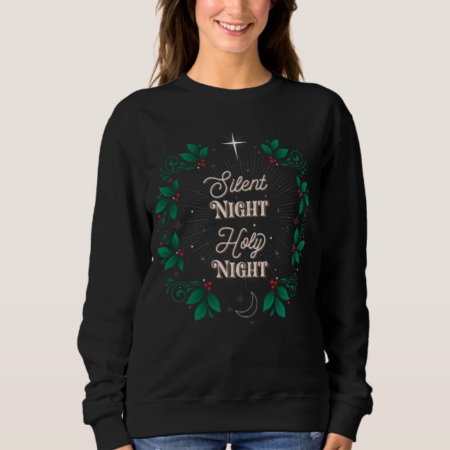 Women's Silent Night, Holy Night Black Sweatshirt (Front)