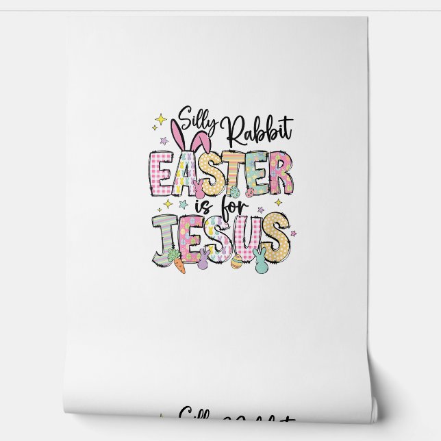 Womens Silly Rabbit Easter Is For Jesus Cute Bunny Wallpaper (Unrolling)