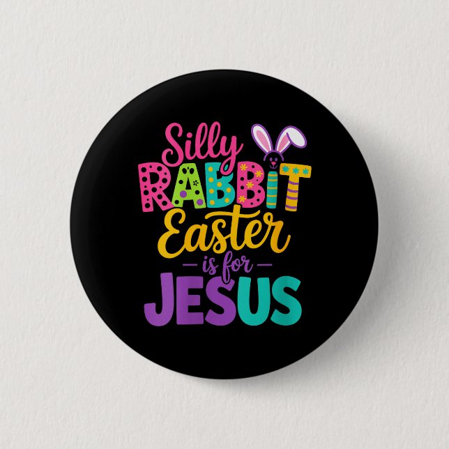 Womens Silly Rabbit Easter is for Jesus Funny 6 Cm Round Badge (Front)