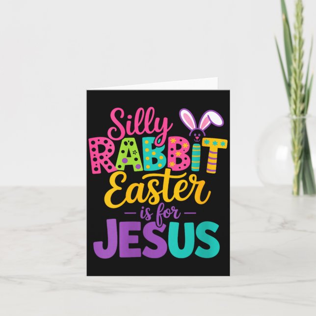 Womens Silly Rabbit Easter is for Jesus Funny Card (Front)