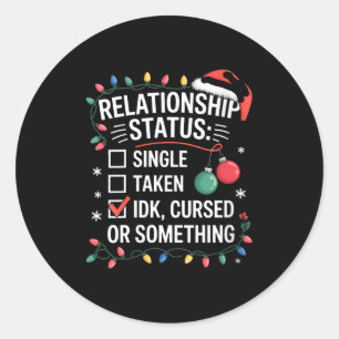 Womens Single Taken Cursed Relationship Status Chr Classic Round Sticker