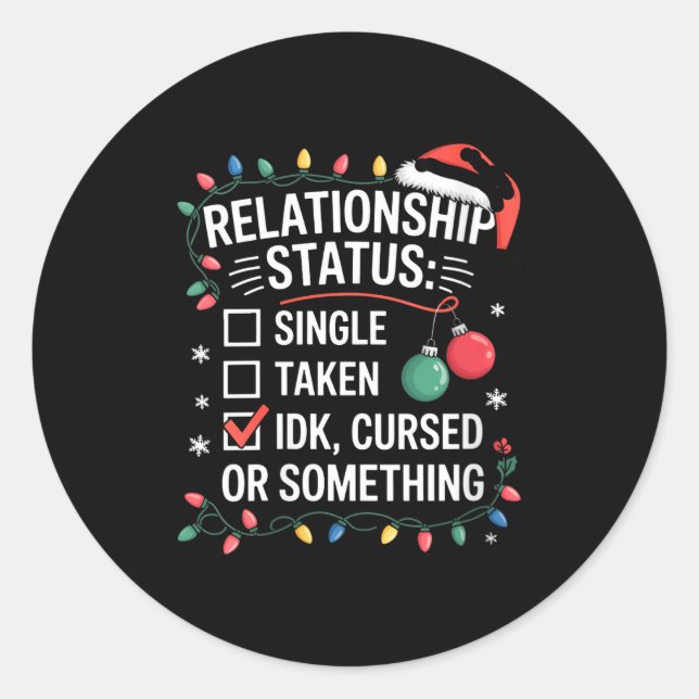 Womens Single Taken Cursed Relationship Status Chr Classic Round Sticker (Front)