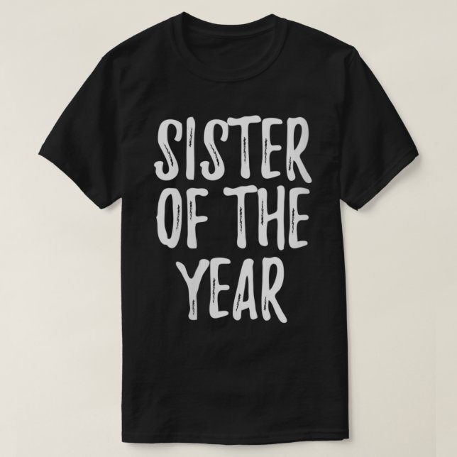 Womens Sister Of The Year Cute Gift For Sisters VN T-Shirt (Design Front)