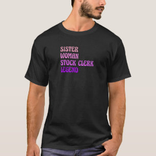 Womens Sister Woman Stock Clerk Legend Finance Boo T-Shirt