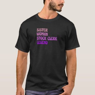 Womens Sister Woman Stock Clerk Legend Finance Boo T-Shirt