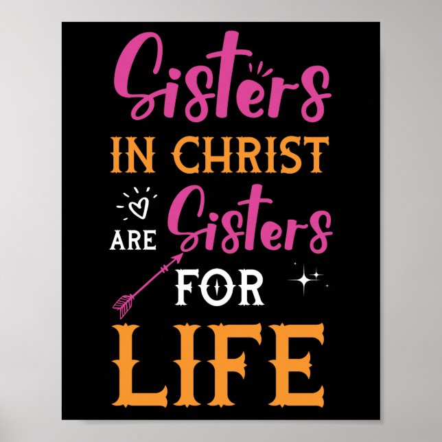 Womens Sisters In Christ Are Sisters For Life Poster (Front)