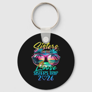 Womens Sisters On The Loose Sisters Trip 2026 Funn Key Ring