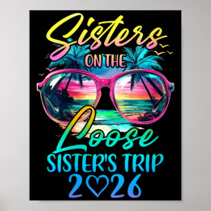 Womens Sisters On The Loose Sisters Trip 2026 Funn Poster