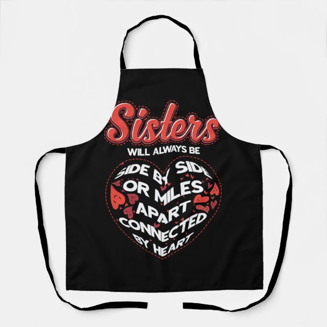 Womens Sisters Will Always Be Connected By Heart S Apron (Front)