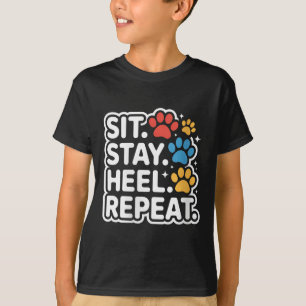 Womens Sit. Stay. Heel. Repeat. Cute Colorful Dog  T-Shirt