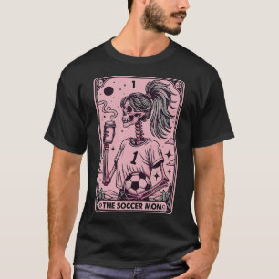 Womens Soccer Mom Tarot Card, Funny Soccer Mama Mo T-Shirt
