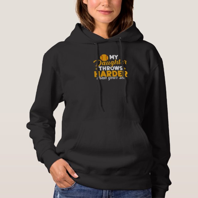 Womens Softball Mama My Daughter Throws Harder Tha Hoodie (Front)