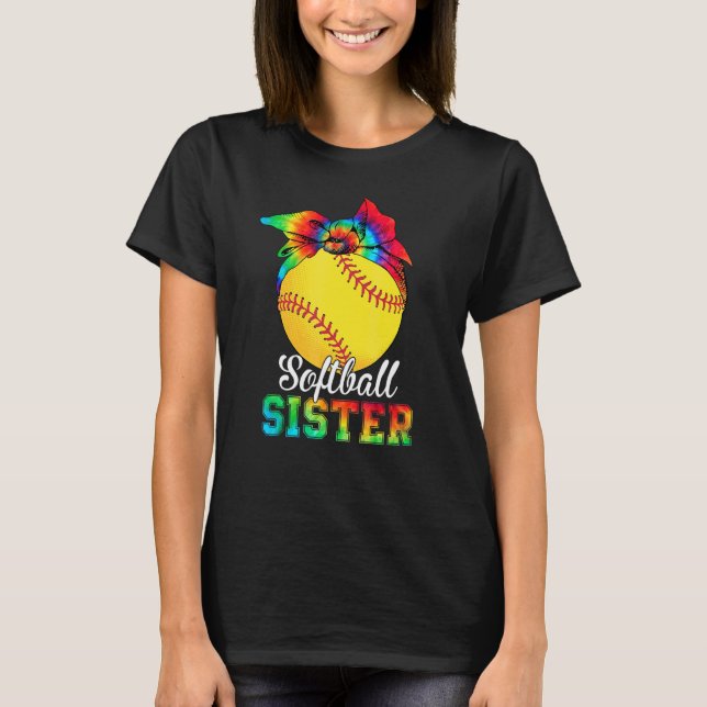 Womens Softball Sister Tie Dye Softball  Mother's  T-Shirt (Front)