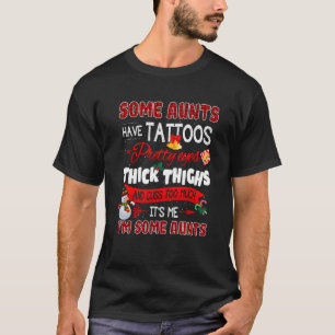 Womens Some Aunts Cuss Too Much  Auntie Christmas  T-Shirt