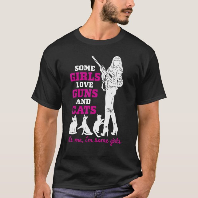 Womens Some Girls Love Guns And Cats - Pro Gun T-Shirt (Front)