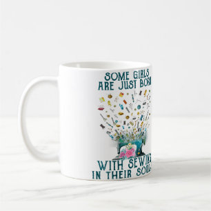 Womens Some Girls With Sewing In Their Souls Quilt Coffee Mug