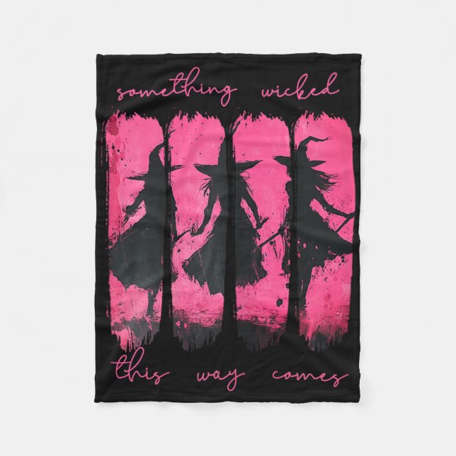 Womens Something Wicked This Way Comes Witch Hallo Fleece Blanket (Front)