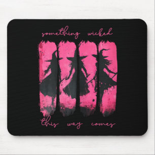 Womens Something Wicked This Way Comes Witch Hallo Mouse Mat