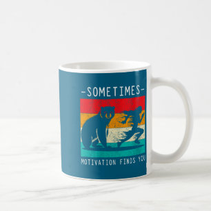 Womens Sometimes Motivation Finds You Funny Quote Coffee Mug
