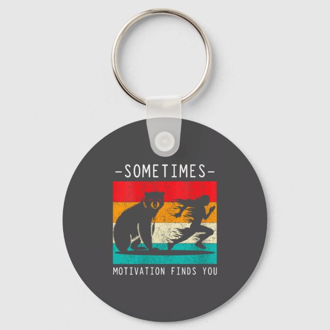 Womens Sometimes Motivation Finds You Funny Quote  Key Ring (Front)