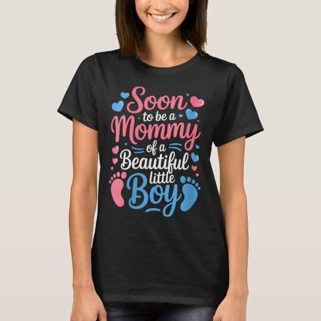 Womens Soon-to-be A Mommy Of A Beautiful Baby Boy, T-Shirt (Front)