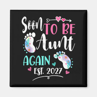 Womens Soon To Be Auntie Again 2027 Mothers Day Magnet