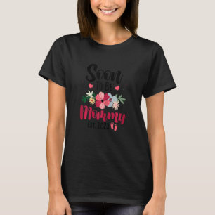 Womens Soon to be Mommy 2023 Cute Floral First Tim T-Shirt