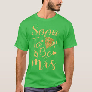 Womens Soon To Be Mrs Bachelorette Party Bride Bri T-Shirt