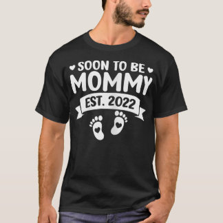 Womens Soon to be Mummy 2022 First time Mum T-Shirt