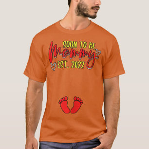 Womens Soon To Be Mummy Est 2022 Maternity Gender  T-Shirt