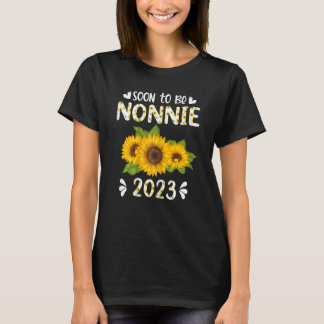 Womens Soon To Be Nonnie 2023  Sunflower New Nonni T-Shirt