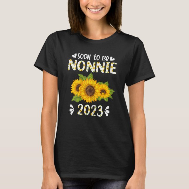 Womens Soon To Be Nonnie 2023  Sunflower New Nonni T-Shirt (Front)