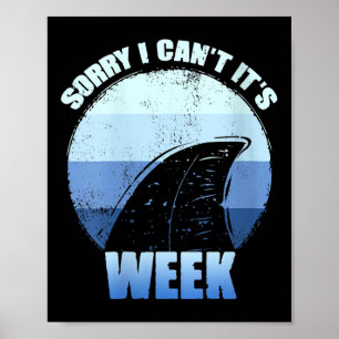 Womens Sorry I Can't It's Week Funny Shark Gift V- Poster